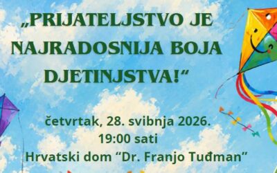 „Prijateljstvo je najradosnija boja djetinjstva!“