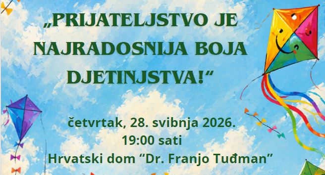 „Prijateljstvo je najradosnija boja djetinjstva!“