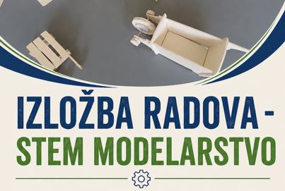 Izložba radova – STEM modelarstvo